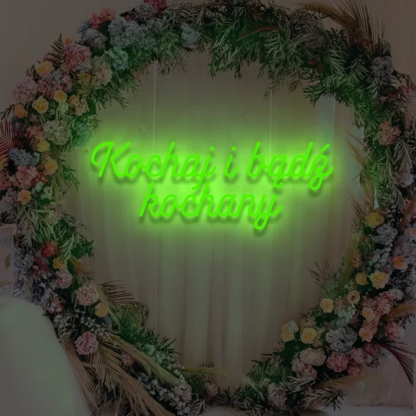 Zielony neon LED napis Kochaj i bądź kochany ozdoba ścienna i weselna