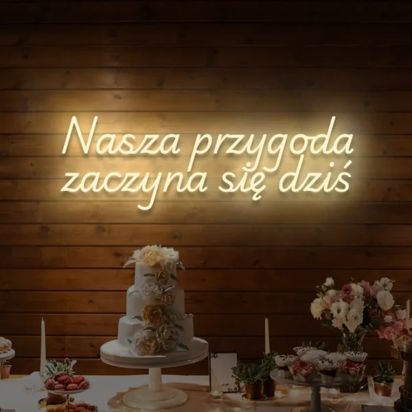 Beżowy neon LED napis Nasza przygoda zaczyna się dziś dekoracja ślubna
