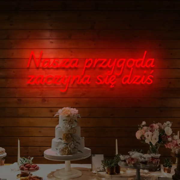 Czerwony neon LED napis Nasza przygoda zaczyna się dziś romantyczna ozdoba