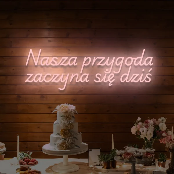 Jasnoróżowy neon LED napis Nasza przygoda zaczyna się dziś ozdoba weselna