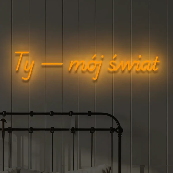 Pomarańczowy neon LED napis Ty — mój świat ciepła dekoracja ściany