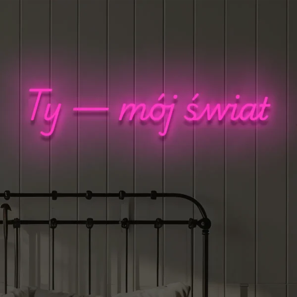 Różowy neon LED napis Ty — mój świat stylowa dekoracja sypialni