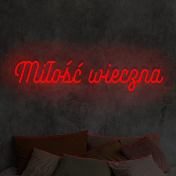 Czerwony neon LED napis Miłość wieczna – wyrazista ozdoba ścienna