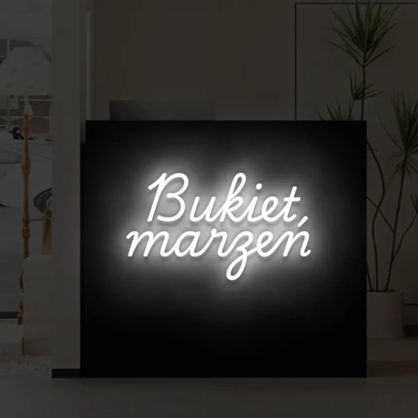 Biały neon LED z napisem Bukiet marzeń na ścianie