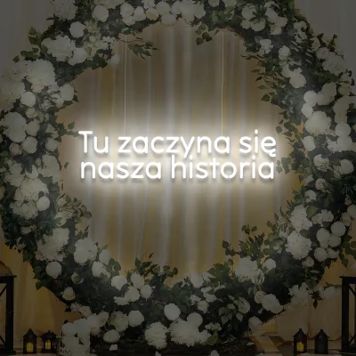 Biały neon LED napis Tu zaczyna się nasza historia elegancka dekoracja ślubna